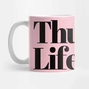 Thug Life Mug